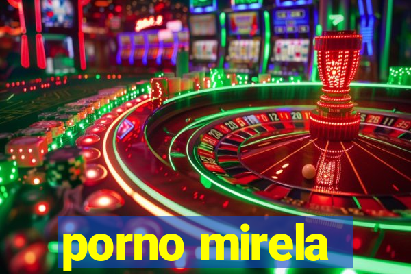 porno mirela
